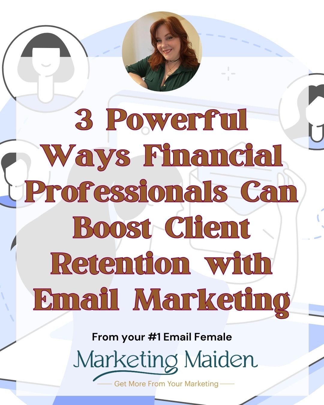 3 Powerful Ways Financial Professionals Can Boost Client Retention with Email Marketing